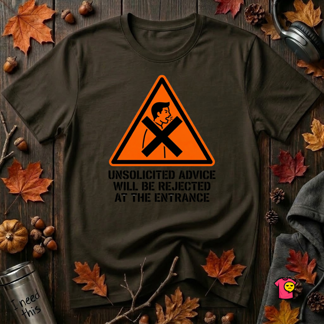 Unsolicited Advice will be Rejected sarcastic t-shirt in Black by Snarky Sarks