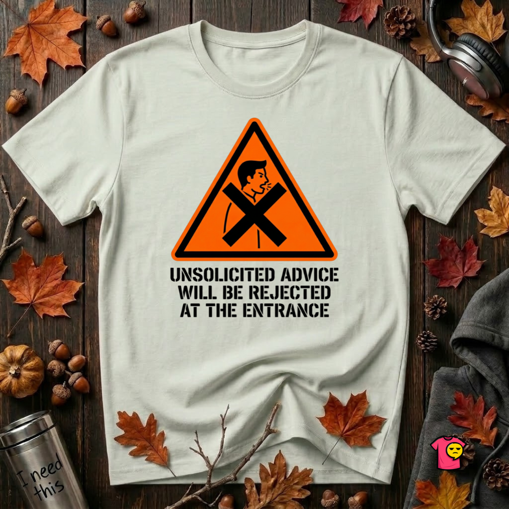 Unsolicited Advice will be Rejected sarcastic t-shirt in Citron by Snarky Sarks