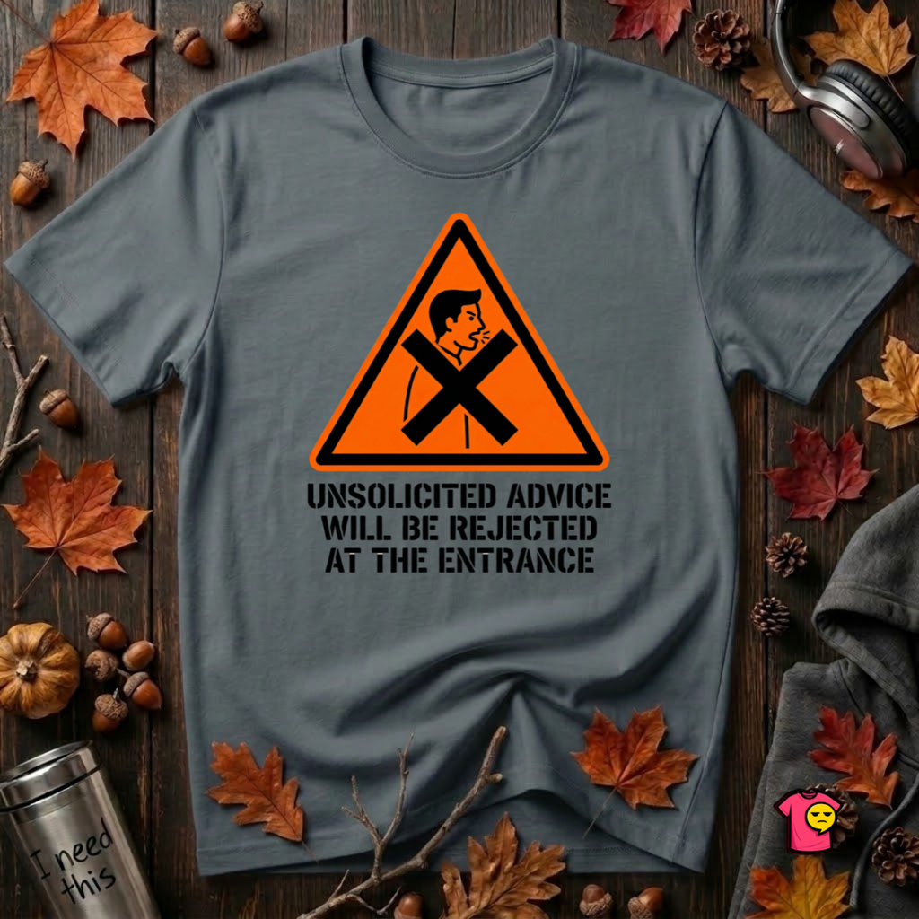 Unsolicited Advice will be Rejected sarcastic t-shirt in Dark Gray by Snarky Sarks