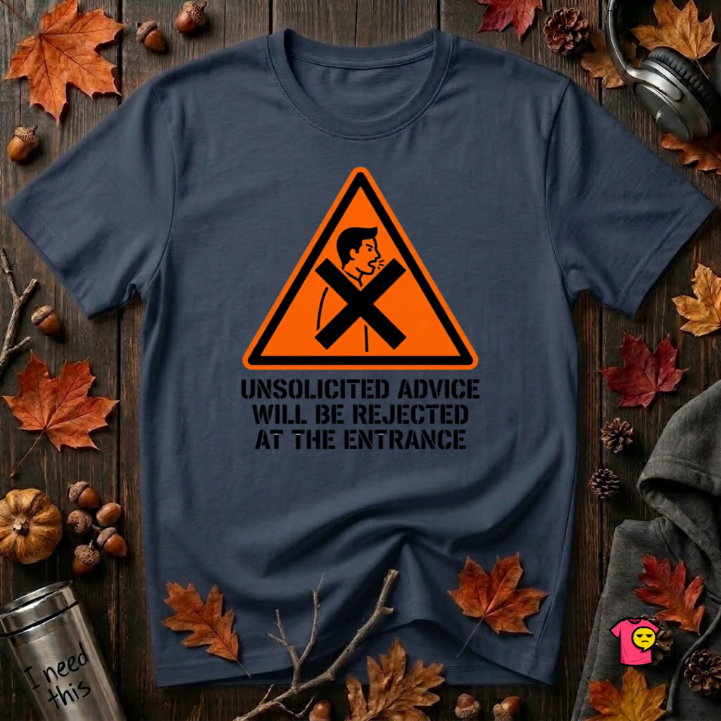 Unsolicited Advice will be Rejected sarcastic t-shirt in Navy by Snarky Sarks