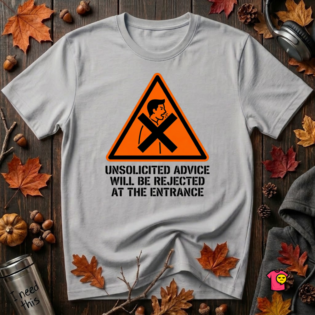 Unsolicited Advice will be Rejected sarcastic t-shirt in Solid Athletic Gray by Snarky Sarks