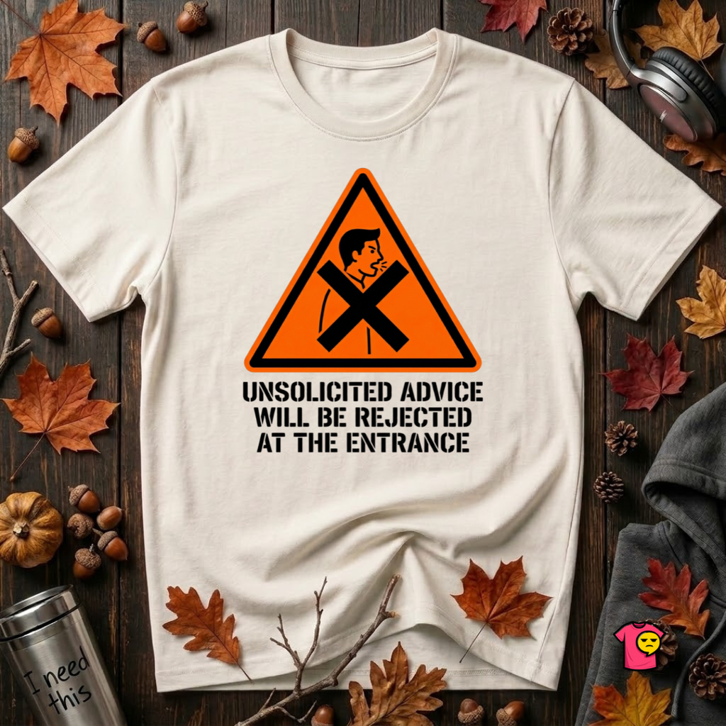 Unsolicited Advice will be Rejected sarcastic t-shirt in White by Snarky Sarks