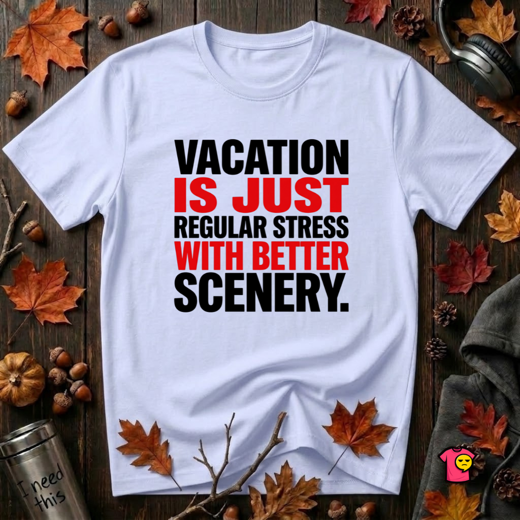 Vacation is Stress with Better Scenery travel t-shirt in Ash by Snarky Sarks