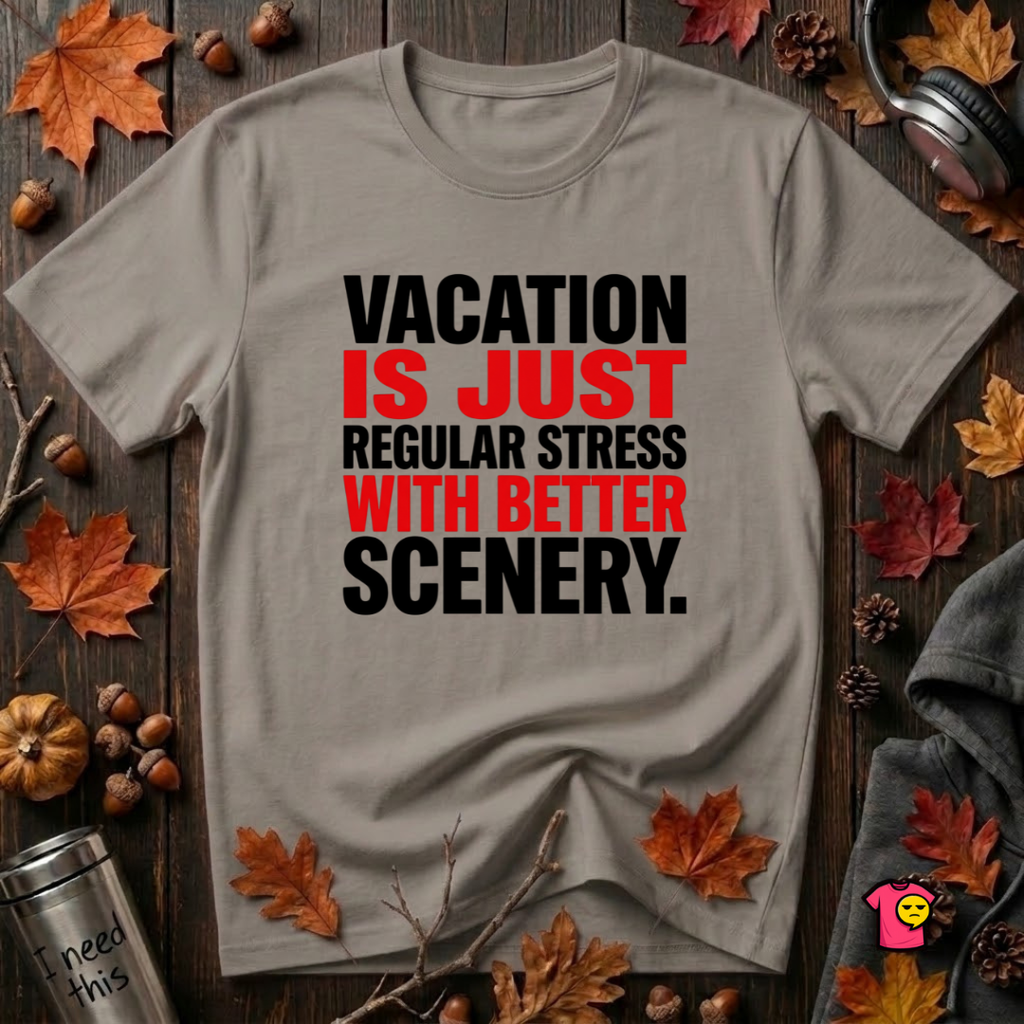 Vacation is Stress with Better Scenery travel t-shirt in Deep Heather by Snarky Sarks