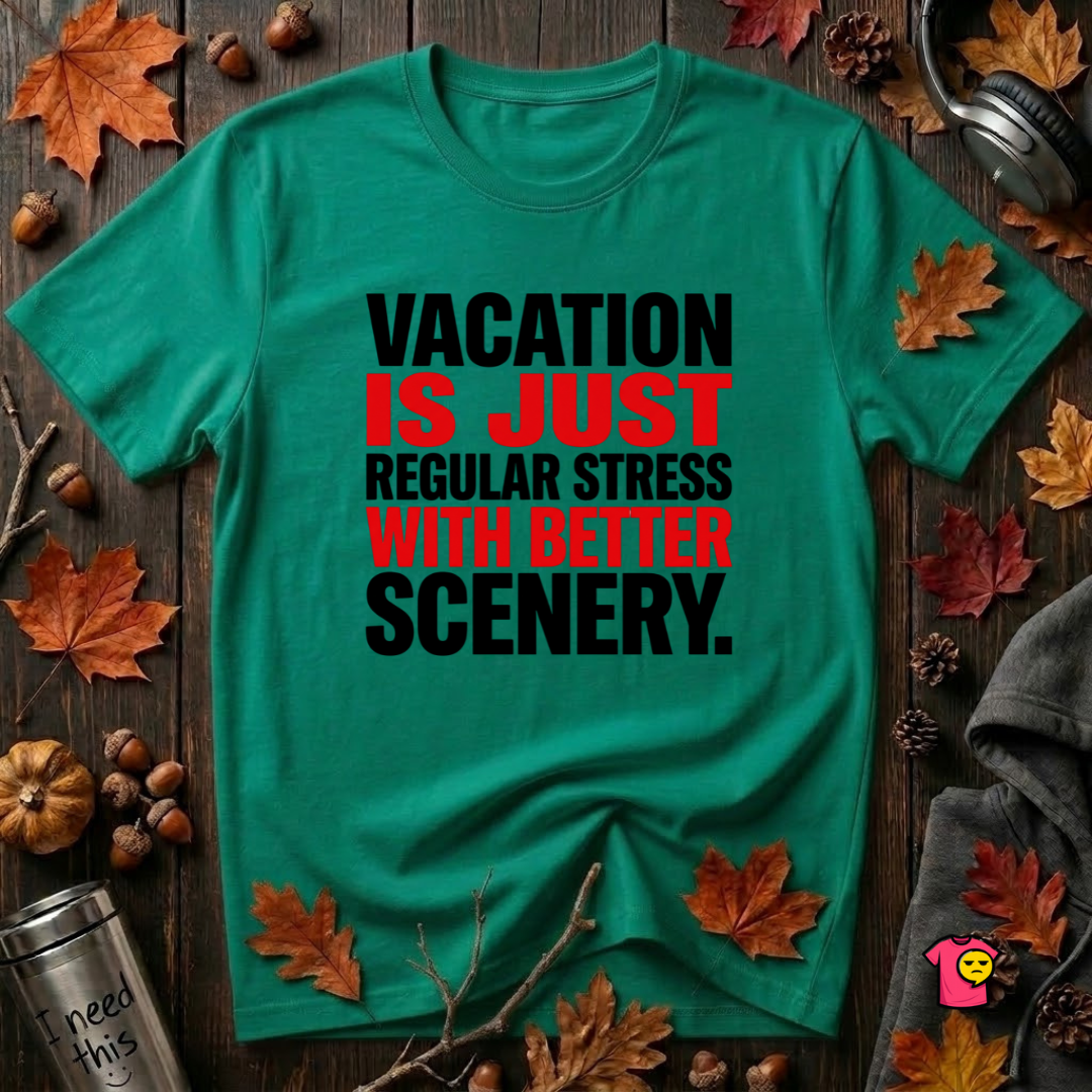 Vacation is Stress with Better Scenery travel t-shirt in Heather Kelly by Snarky Sarks