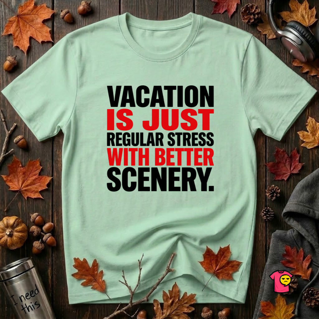 Vacation is Stress with Better Scenery travel t-shirt in Mint by Snarky Sarks