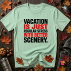 Vacation is Stress with Better Scenery travel t-shirt in Mint by Snarky Sarks
