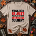 Vacation is Stress with Better Scenery travel t-shirt in Natural by Snarky Sarks