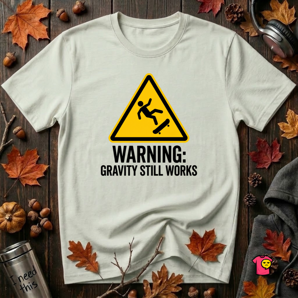 Warning Gravity Still Works sarcastic graphic t-shirt in Citron by Snarky Sarks