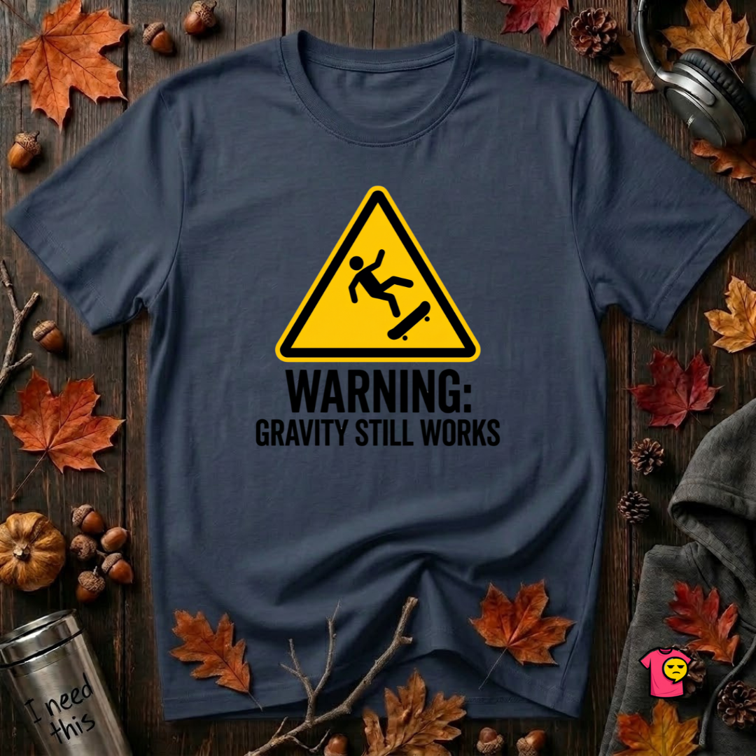 Warning Gravity Still Works sarcastic graphic t-shirt in Navy by Snarky Sarks