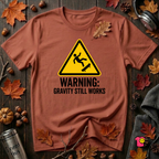 Warning Gravity Still Works sarcastic graphic t-shirt in Rust by Snarky Sarks
