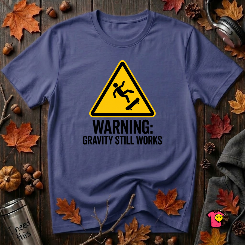 Warning Gravity Still Works sarcastic graphic t-shirt in Team Navy by Snarky Sarks