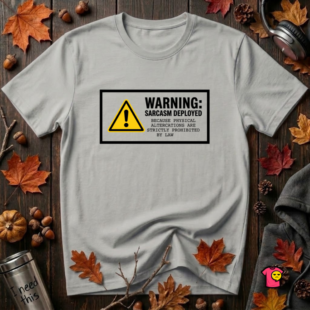 Warning Sarcasm Deployed sarcastic graphic t-shirt in Silver by Snarky Sarks