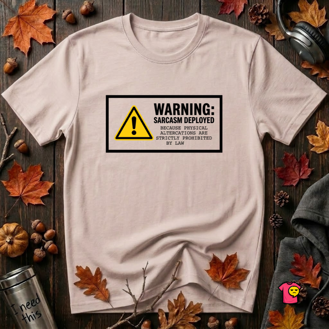 Warning Sarcasm Deployed graphic t-shirt in Soft Pink by Snarky Sarks