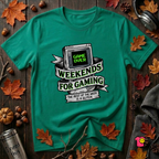Weekends for Gaming sarcastic gaming t-shirt in Heather Kelly by Snarky Sarks