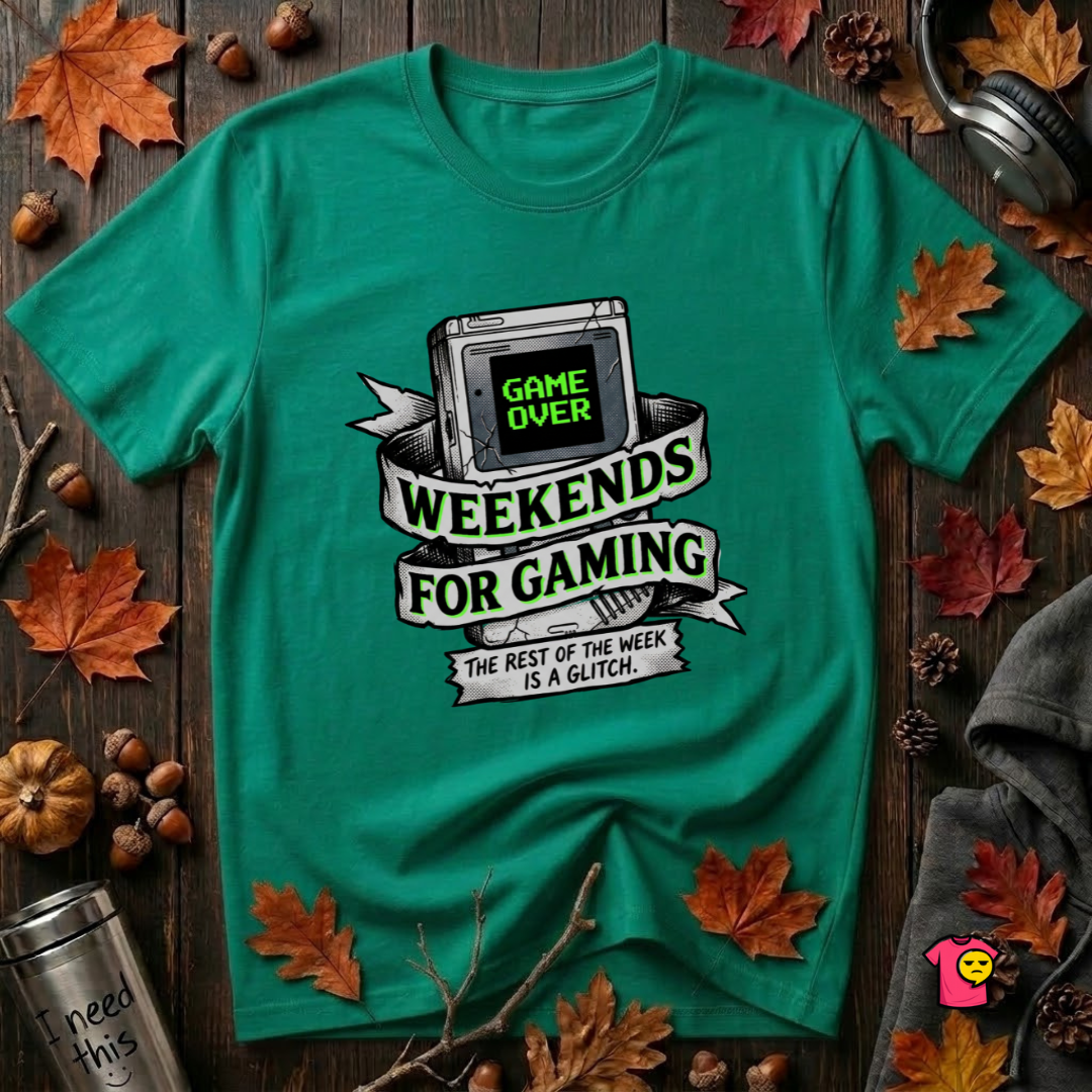 Weekends for Gaming sarcastic gaming t-shirt in Heather Kelly by Snarky Sarks