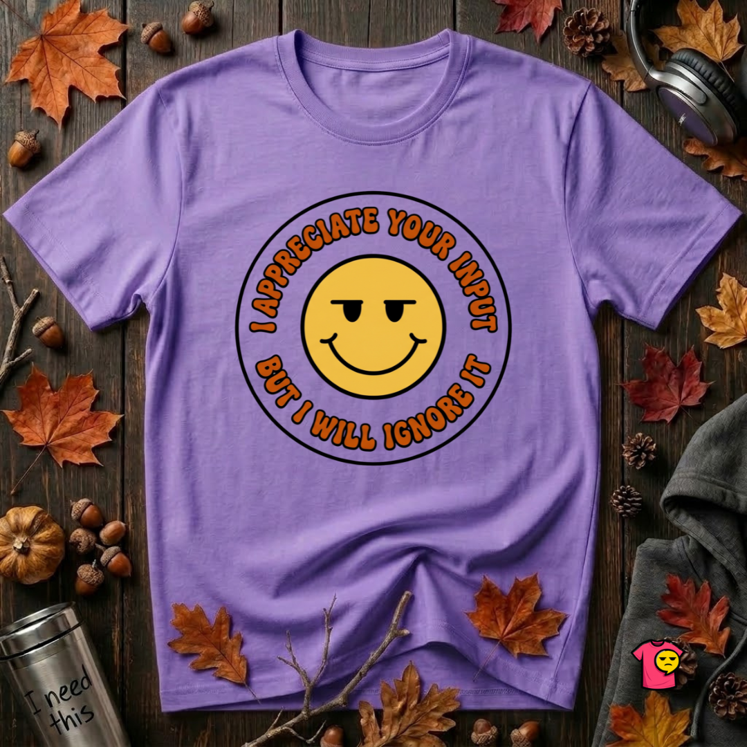 Will Ignore Your Input sarcastic graphic t-shirt in Heather Team Purple by Snarky Sarks