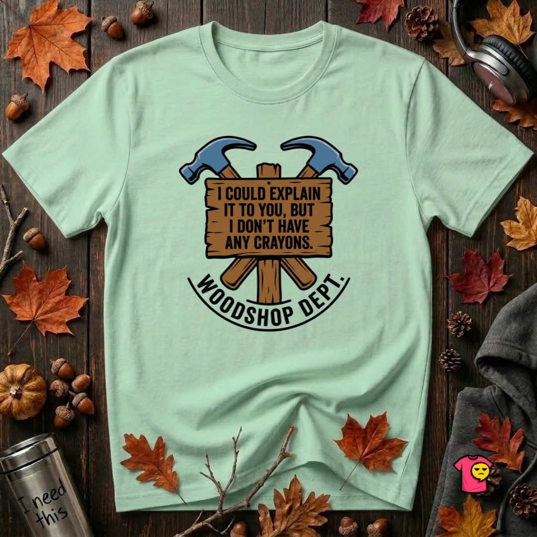 Woodshop Department woodworking t-shirt in Mint by Snarky Sarks