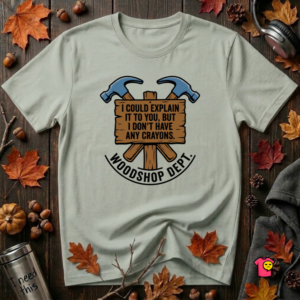 Woodshop Department woodworking t-shirt in Sage by Snarky Sarks
