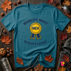 World's Most Okayest Effort sarcastic t-shirt in Deep Teal by Snarky Sarks