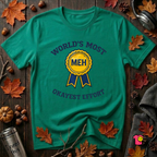 World's Most Okayest Effort sarcastic t-shirt in Heather Kelly by Snarky Sarks