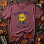 World's Most Okayest Effort sarcastic t-shirt in Maroon by Snarky Sarks