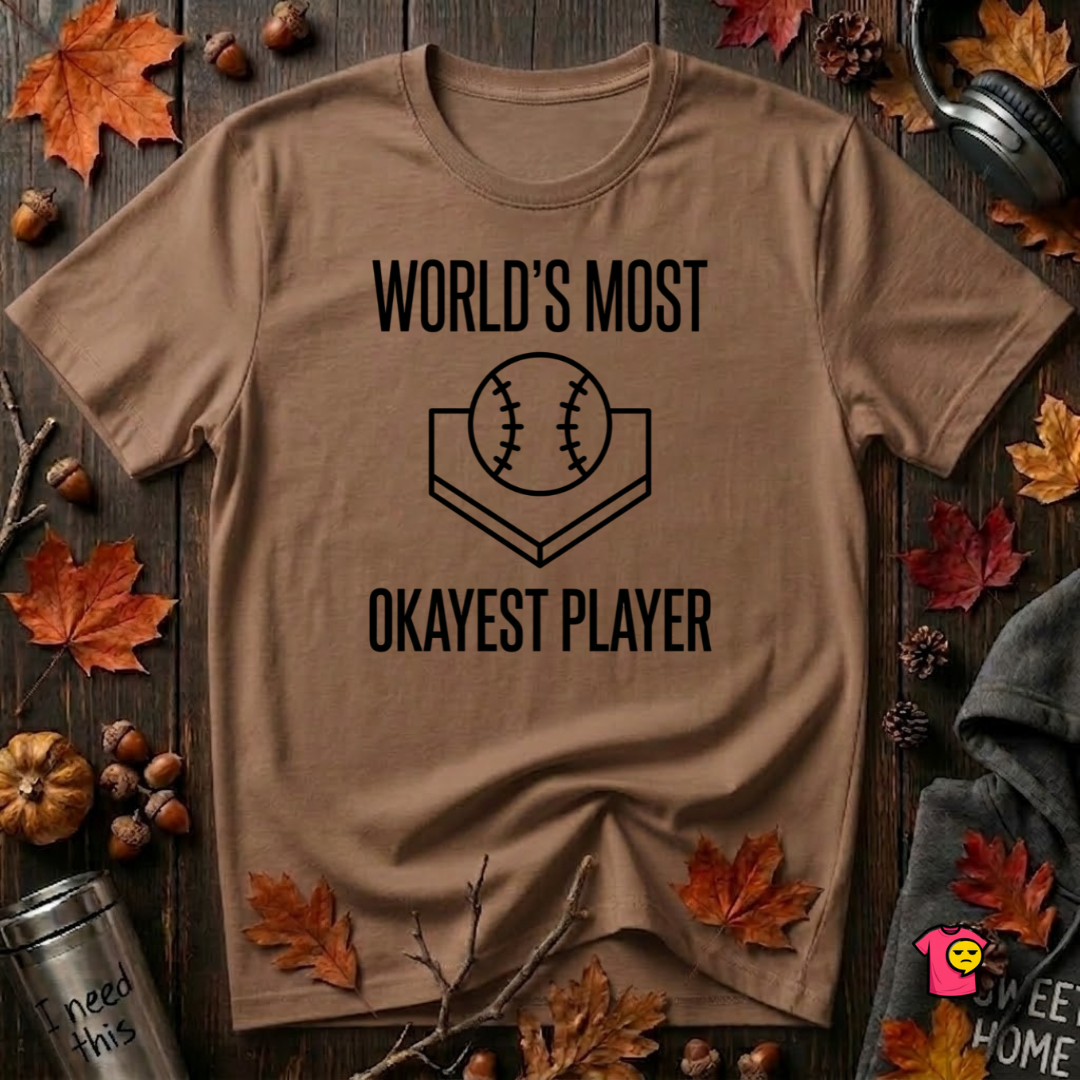 World's Most Okayest Player sarcastic graphic t-shirt in Sand Dune by Snarky Sarks