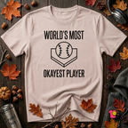 World's Most Okayest Player sarcastic graphic t-shirt in Soft Pink by Snarky Sarks