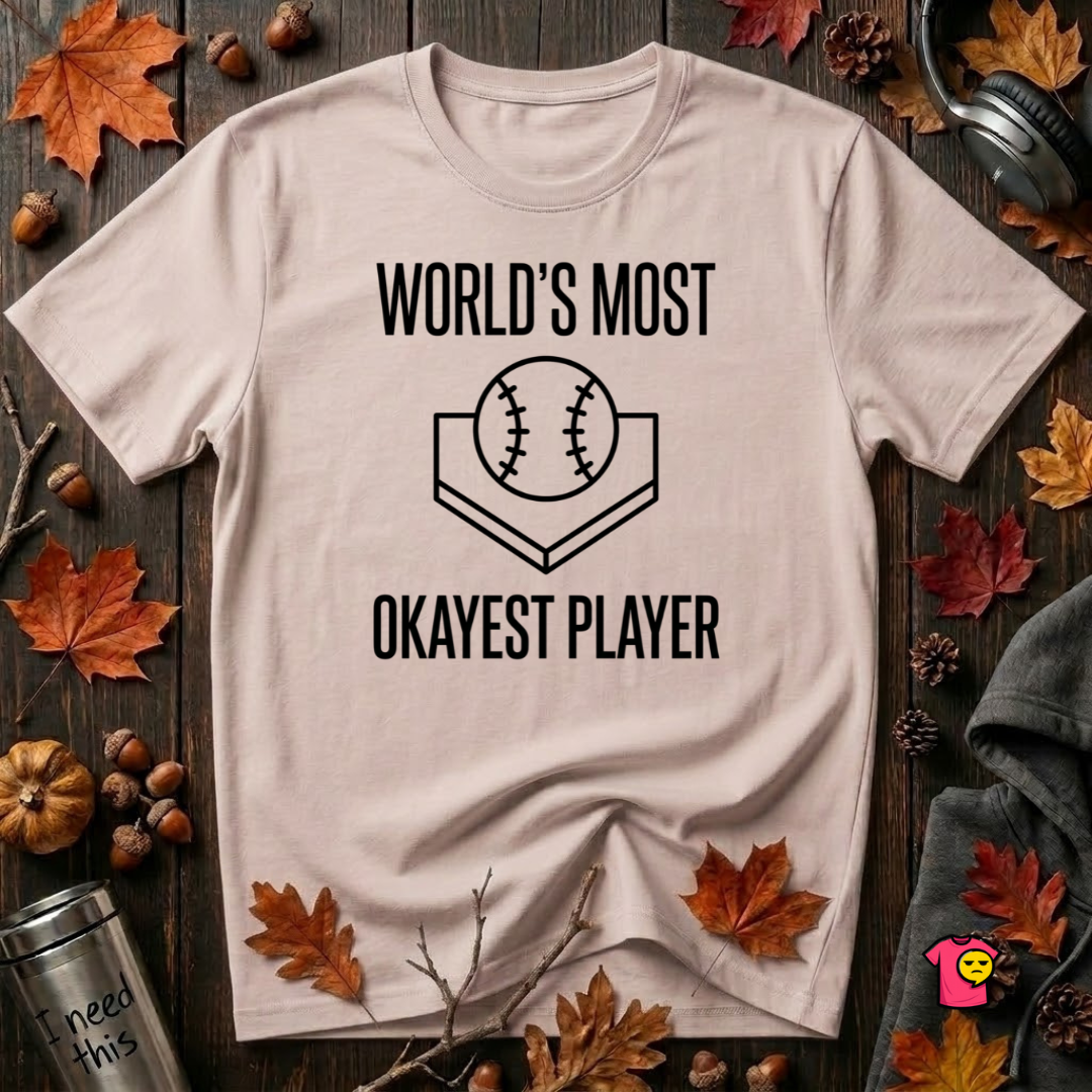 World's Most Okayest Player sarcastic graphic t-shirt in Soft Pink by Snarky Sarks