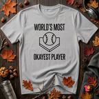 World's Most Okayest Player sarcastic graphic t-shirt in Solid Athletic Gray by Snarky Sarks