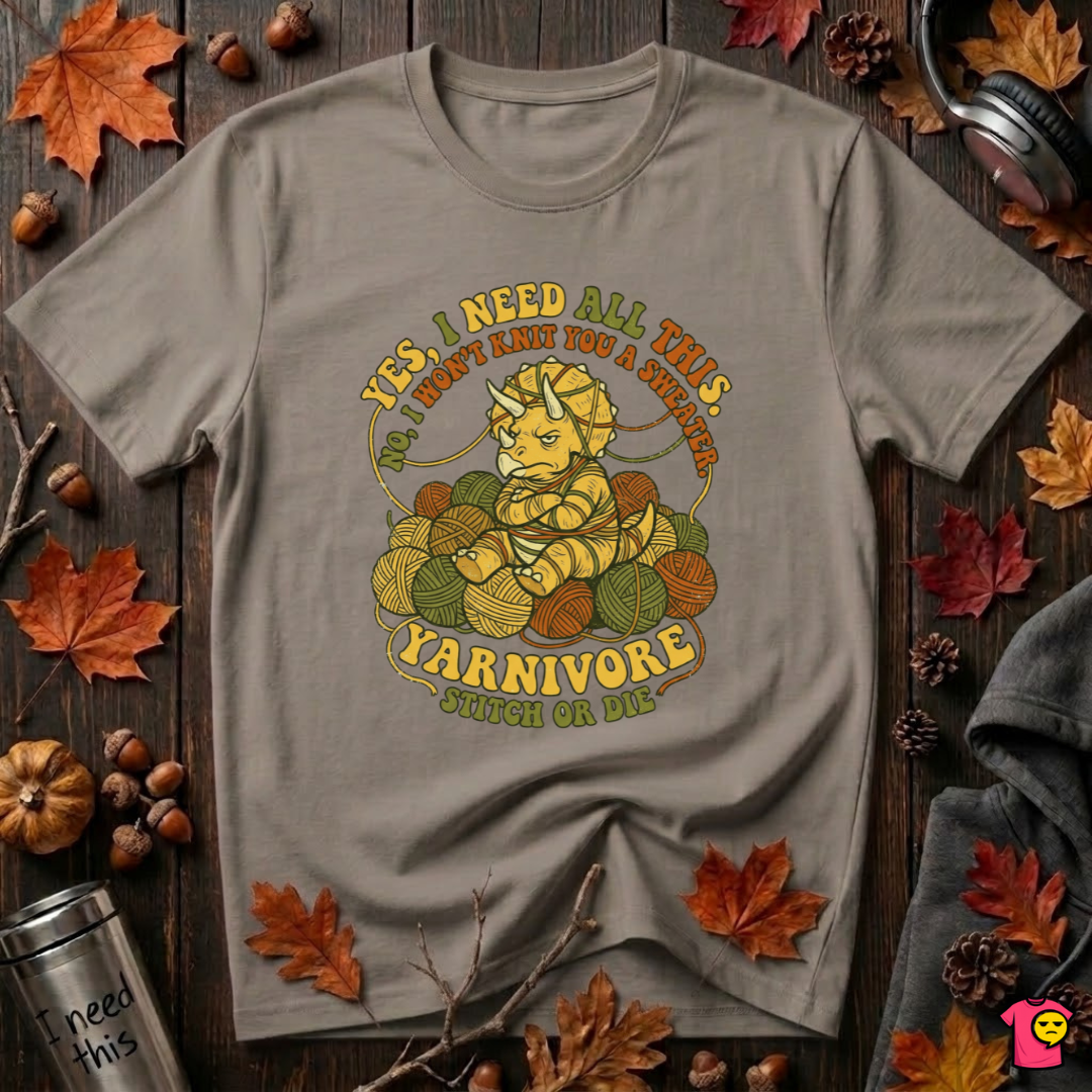 Yarnivore -- Yes, I Need all This knitting t-shirt in Asphalt by Snarky Sarks