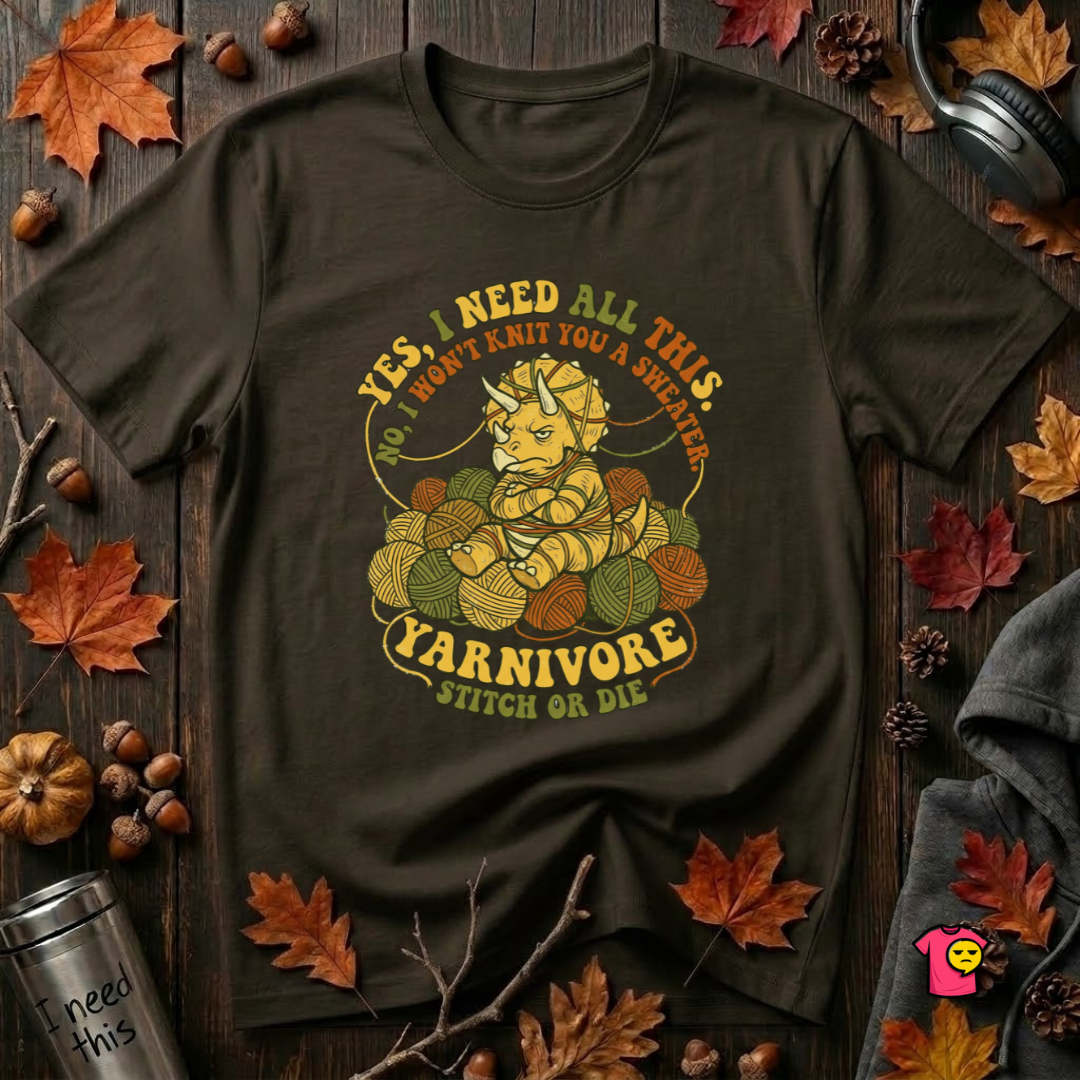 Yarnivore -- Yes, I Need all This knitting t-shirt in Black by Snarky Sarks