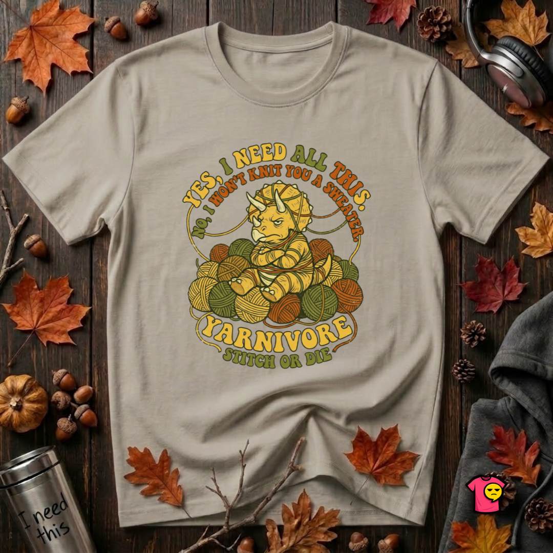 Yarnivore -- Yes, I Need all This knitting t-shirt in Heather Stone by Snarky Sarks