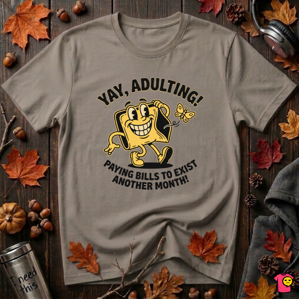 Yay, Adulting! sarcastic graphic t-shirt in Asphalt by Snarky Sarks