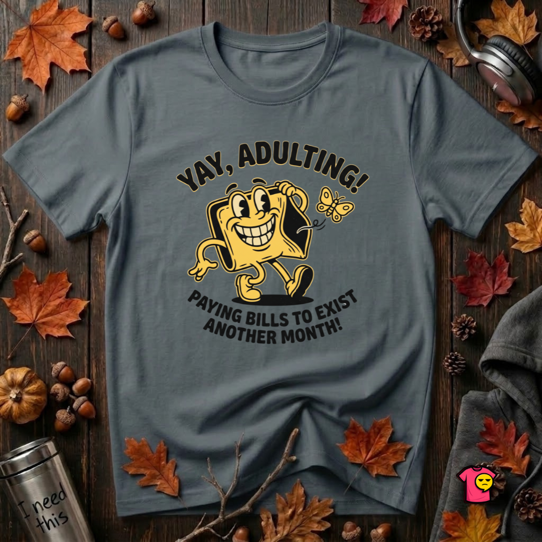 Yay, Adulting! sarcastic graphic t-shirt in Dark Gray by Snarky Sarks