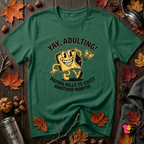 Yay, Adulting! sarcastic graphic t-shirt in Evergreen by Snarky Sarks