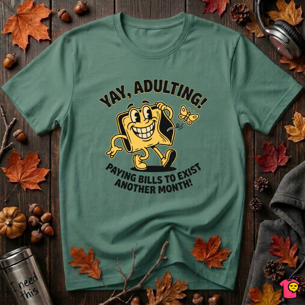 Yay, Adulting! sarcastic graphic t-shirt in Grass Green by Snarky Sarks