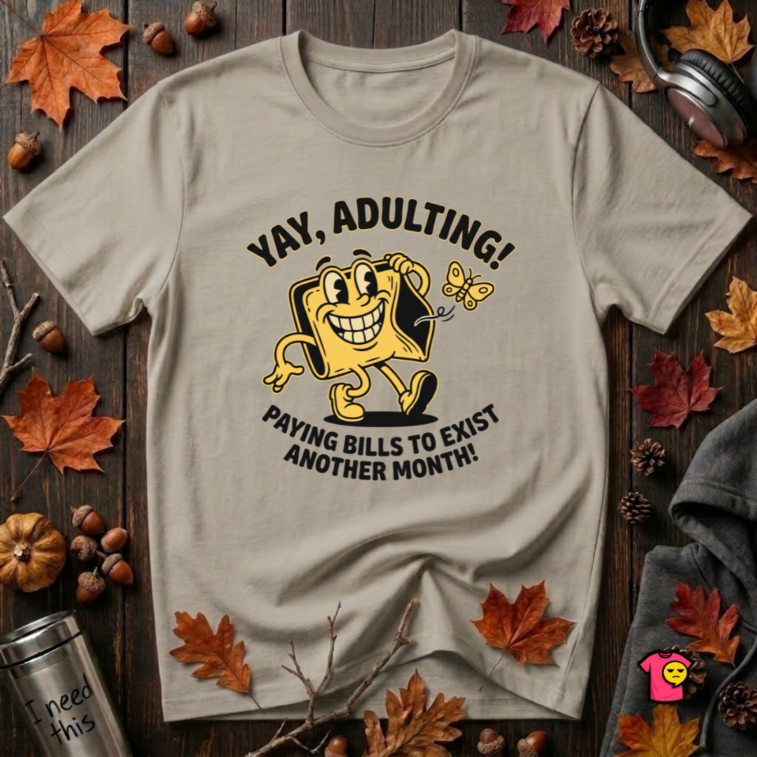 Yay, Adulting! sarcastic graphic t-shirt in Heather Stone by Snarky Sarks