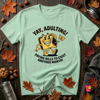 Yay, Adulting! sarcastic graphic t-shirt in Mint by Snarky Sarks