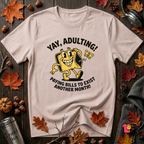 Yay, Adulting! sarcastic graphic t-shirt in Soft Pink by Snarky Sarks
