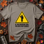You Are in My Bubble sarcastic graphic t-shirt in Asphalt by Snarky Sarks
