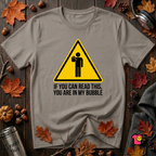 You Are in My Bubble sarcastic graphic t-shirt in Deep Heather by Snarky Sarks