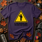 You Are in My Bubble sarcastic graphic t-shirt in Purple by Snarky Sarks