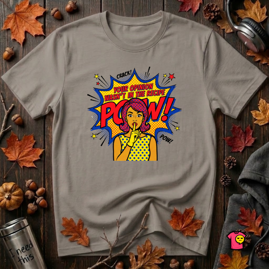 Your Opinion Wasn't in the Recipe cooking t-shirt in Deep Heather by Snarky Sarks