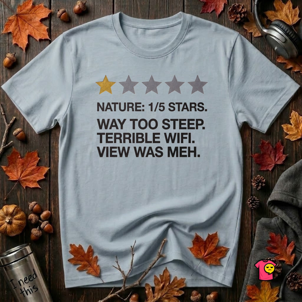 Nature's Disappointment sarcastic graphic t-shirt in Light Blue by Snarky Sarks